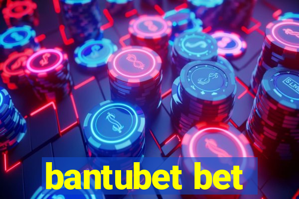 bantubet bet